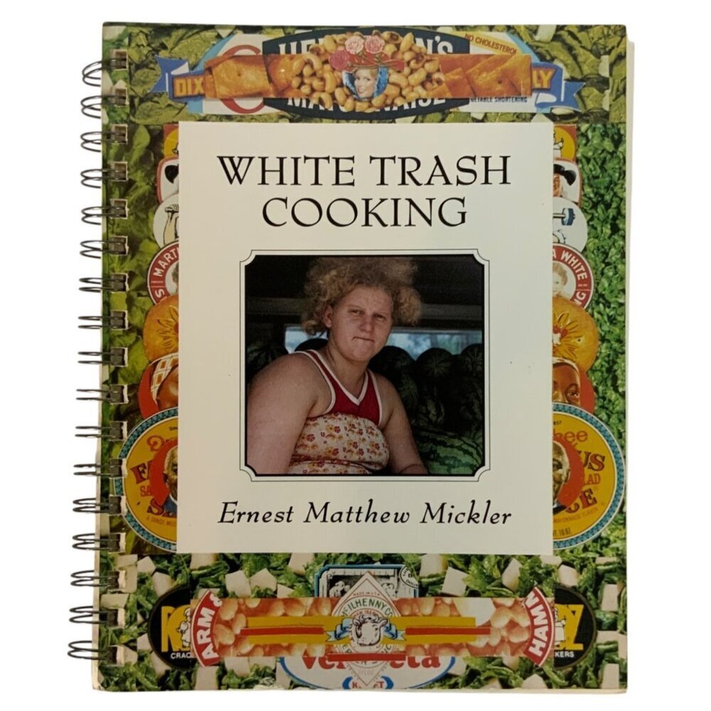 White Trash Cooking Cookbook By Ernest Matthew Mickler Spiral-Bound 1986 Edition